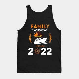 Family Thanksgiving Cruise 2022 Tank Top